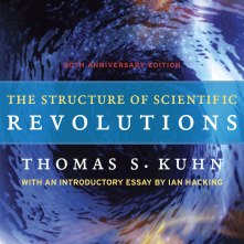The Structure of Scientific Revolutions, Thomas Kuhn