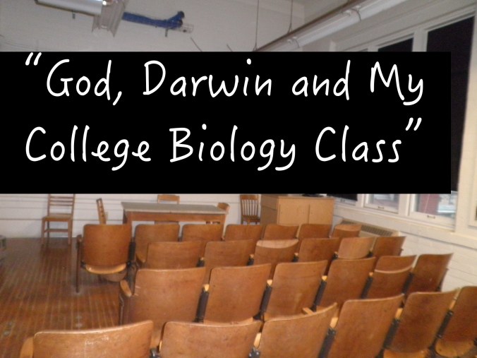 God, Darwin, & College