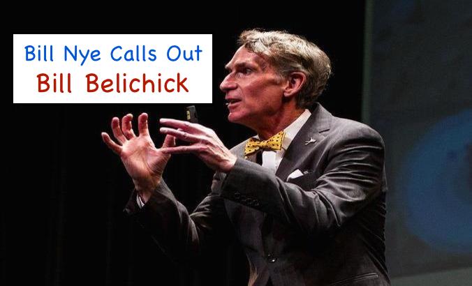 Bill Nye Bill Belichick