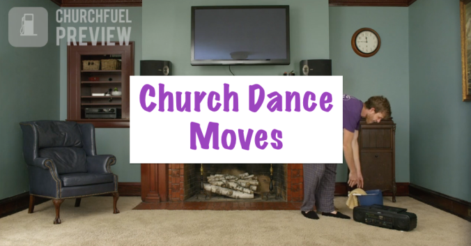 Church Dance Moves
